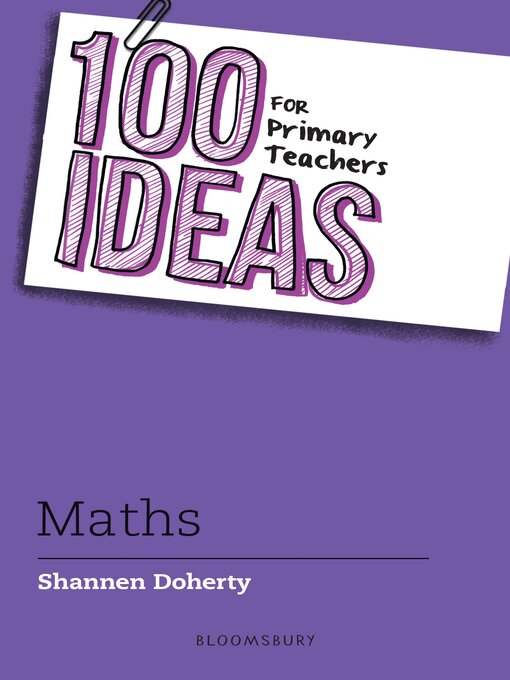 Title details for 100 Ideas for Primary Teachers by Shannen Doherty - Available